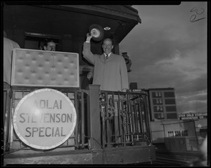 Adlai Stevenson waving from the back of the "Adlai Stevenson Special" train