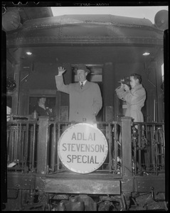 Adlai Stevenson standing on the back of "Adlai Stevenson Special" train