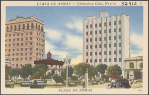 Plaza de Armas - Chihuahua, Chih., Mexico