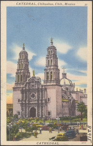 Catedral, Chihuahua, Chih., Mexico