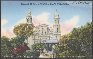 Catedral de San Agustin y Plaza Zaragoza