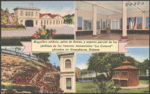 Magnífico edificio, salón de fiestas, y aspecto parcial de los jardines et los famosos manantiales "La Cotorra" ubicados en Guanabacoa, Habana