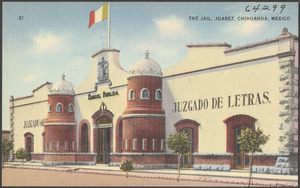 The jail, Juarez, Chihuahua, Mexico