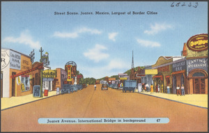 Street scene, Juarez, Mexico, largest of border cities. Juarez Avenue, International Bridge in background