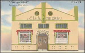 "Chicago Club", Cd. Juarez, Chih. Mexico