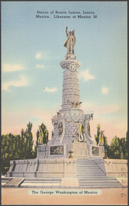 Statue of Benito Juarez, Juarez, Mexico. Liberator of Mexico, the George Washington of Mexico
