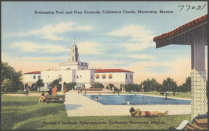 Swimming pool and play grounds, California Courts, Monterrey, Mexico