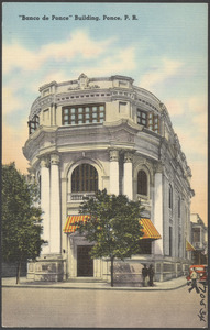 "Banco de Ponce" building, Ponce, P. R.
