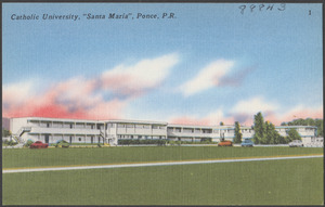 Catholic University, "Santa Maria," Ponce, P. R.