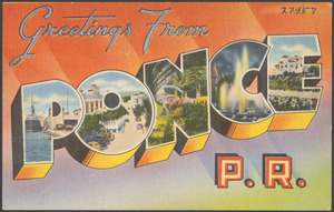 Greetings from Ponce, P. R.