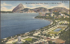 Rio de Janeiro, Praça Paris, Gloria, e o Pão de Açúcar