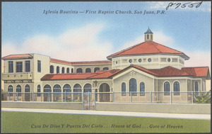 Iglesia Bautista - First Baptist Church, San Juan, P.R.