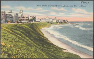 View of city and capitol, San Juan, Puerto Rico