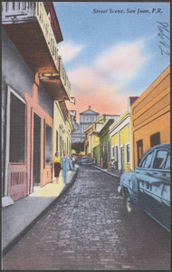 Street scene, San Juan, P. R.