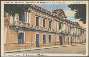 Palacio de Gobierno del Departmento del Magdalena, Santa Marta, Col.