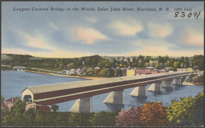 Longest covered bridge in the world, Saint John River, Hartland, N. B. 1285 feet