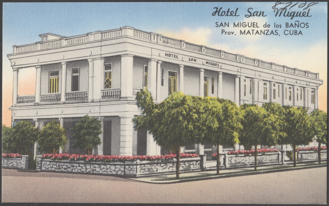 Hotel San Miguel, San Miguel de los Baños, Prov. Matanzas, Cuba