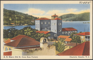 A. H. Riise's Old St. Croix Rum factory, Charlotte Amalie, V. I.