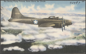The Boeing flying fortress. Soars above the clouds