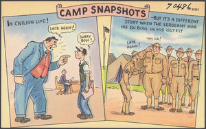 Camp snapshots. In civilian life! But it's a different story when the sergeant has his ex-boss in his outfit