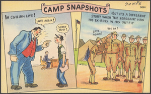 Camp snapshots. In civilian life! But it's a different story when the sergeant has his ex-boss in his outfit