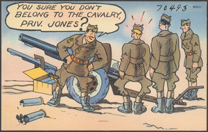 You sure you don't belong to the cavalry Priv. Jones?