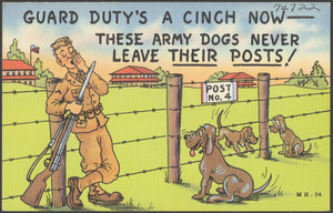 Guard duty's a cinch now - these army dogs never leave their posts!