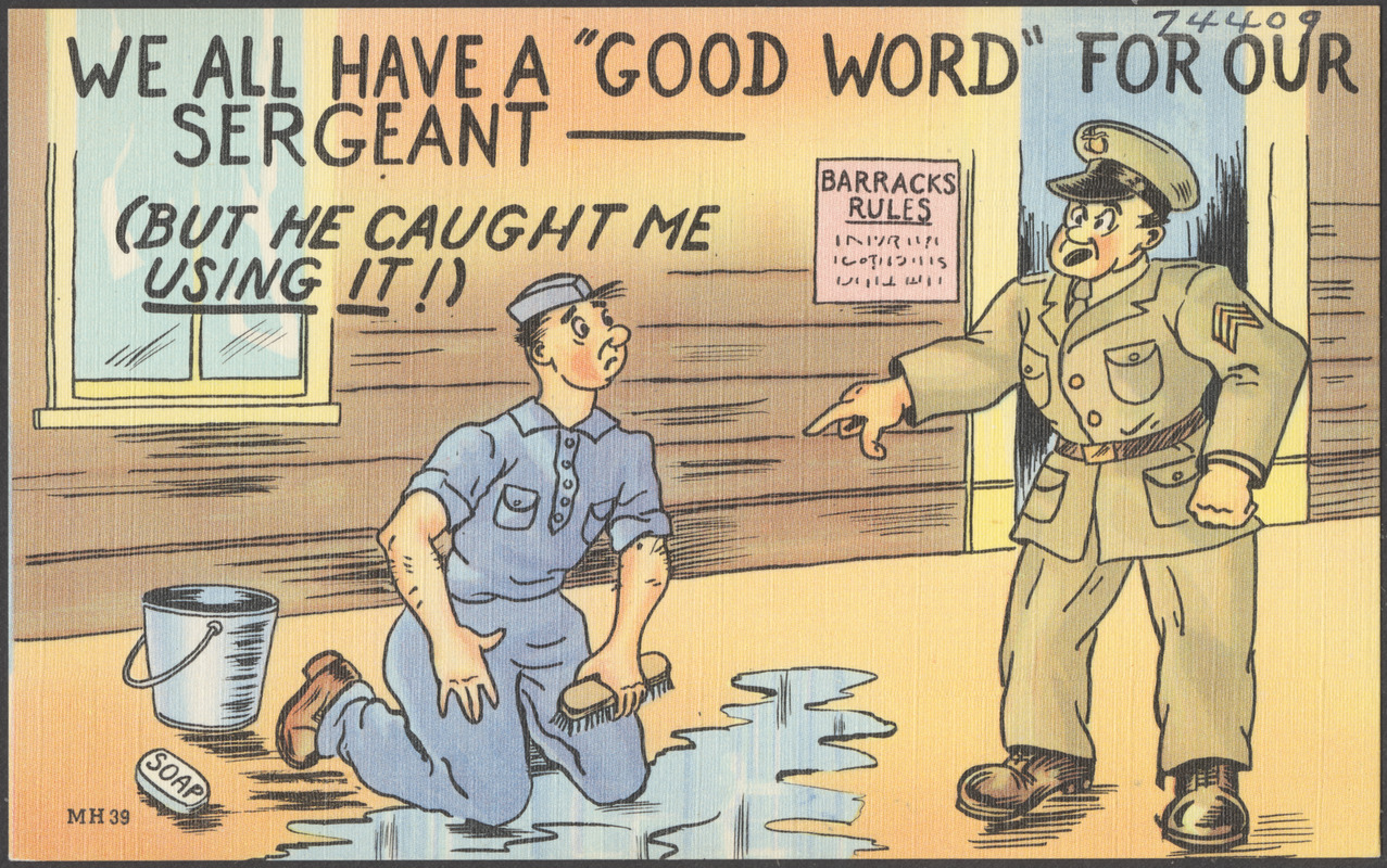 we-all-have-a-good-word-for-our-sergeant-but-he-caught-me-using-it