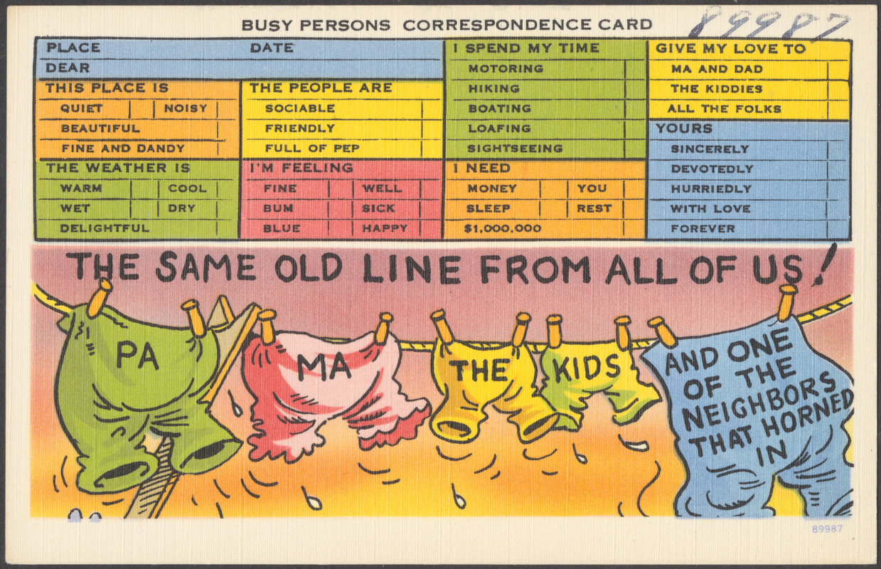Busy persons correspondence card. The same old line from all of us! Pa, ma, the kids, and one of the neighbors that horned in