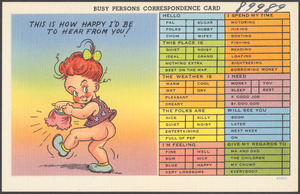 Busy persons correspondence card. This is how happy I'd be to hear from you!