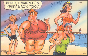 Honey, I wanna go piggy back too!