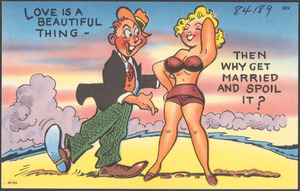Love is a beautiful thing - then why get married and spoil it?