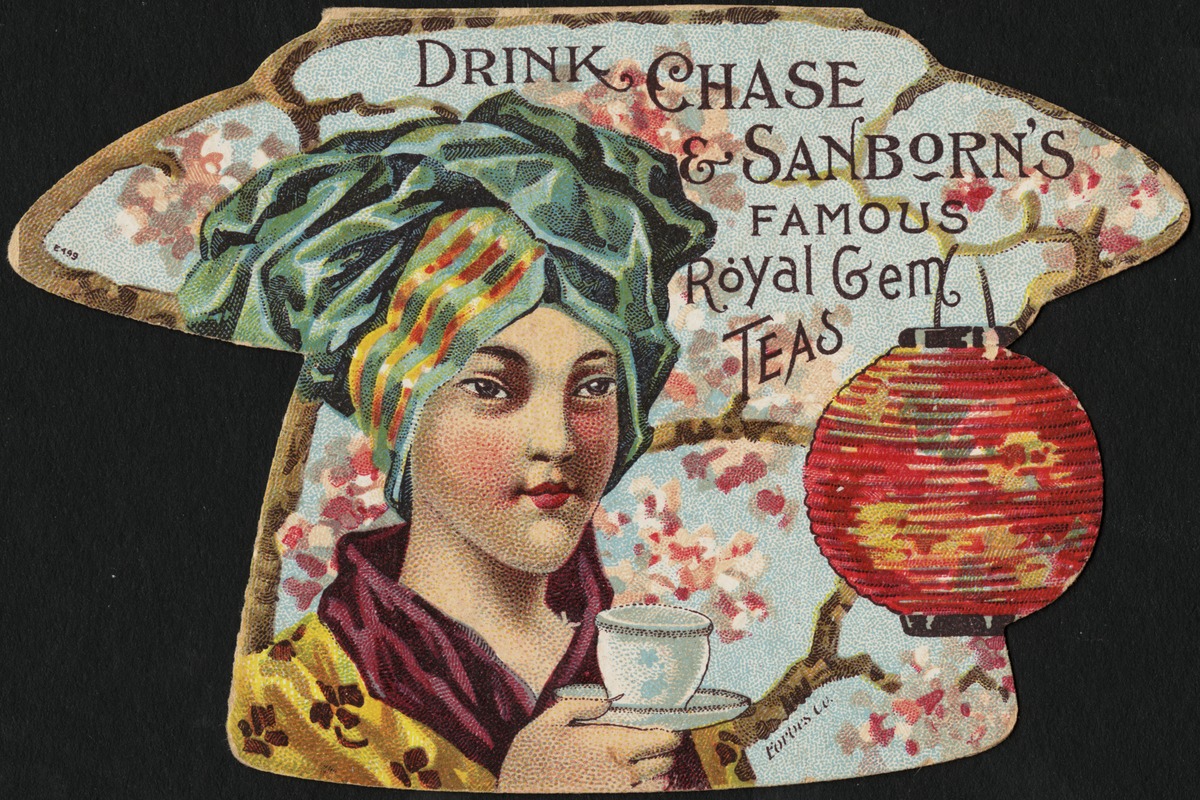 Drink Chase & Sanborn's famous Royal Gem teas