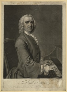 Mr. John Stanley, Batchelor of Music and Organist of St. Andrew's Holborn