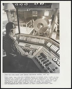 Control Pulpit in Modern Steel Plant -- At the controls in a pulpit mill operator oversees production in the world's largest five-stand cold reduction mill at U.S. Steel's Gary Sheet and Tin Works. A large coil of sheet steel has just been completed. 1964 promises to be a record year for steel's 100th anniversary.