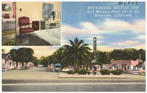 Riverside Motor Inn, 5115 Mission Blvd. (U. S. 60), Riverside, California