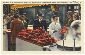 Outdoor Fish Markets and Sea Food Restaurants, Fisherman's Wharf, San Francisco