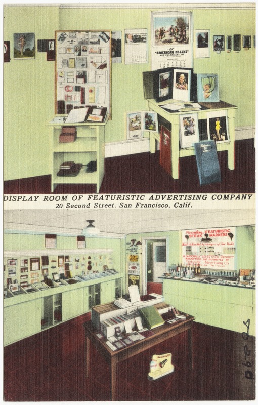 Display room of Featuristic Advertising Company, 20 Second Street, San Francisco, Calif.