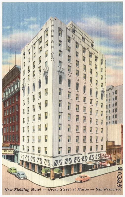 New Fielding Hotel -- Geary Street at Mason -- San Francisco