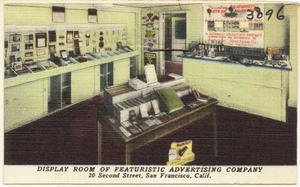 Display Room of Featuristic Advertising Company, 20 Second Street, San Francisco, Calif.