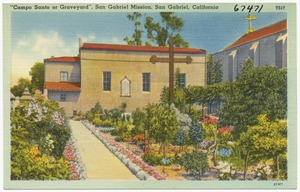 "Campo Santo or Graveyard", San Gabriel Mission, San Gabriel, California