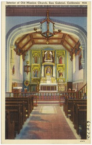 Interior of Old Mission Church, San Gabriel, California