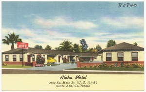 Aloha Motel, 2409 So. Main St. (U. S. 101-A), Santa Ana, California