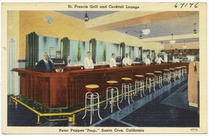 St. Francis Grill and Cocktail Lounge, Peter Pappas "Prop.," Santa Cruz, California