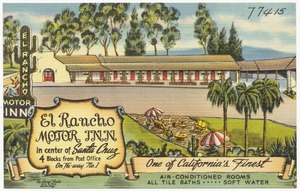 El Rancho Motor Inn, 211 Water St., Santa Cruz, Calif.