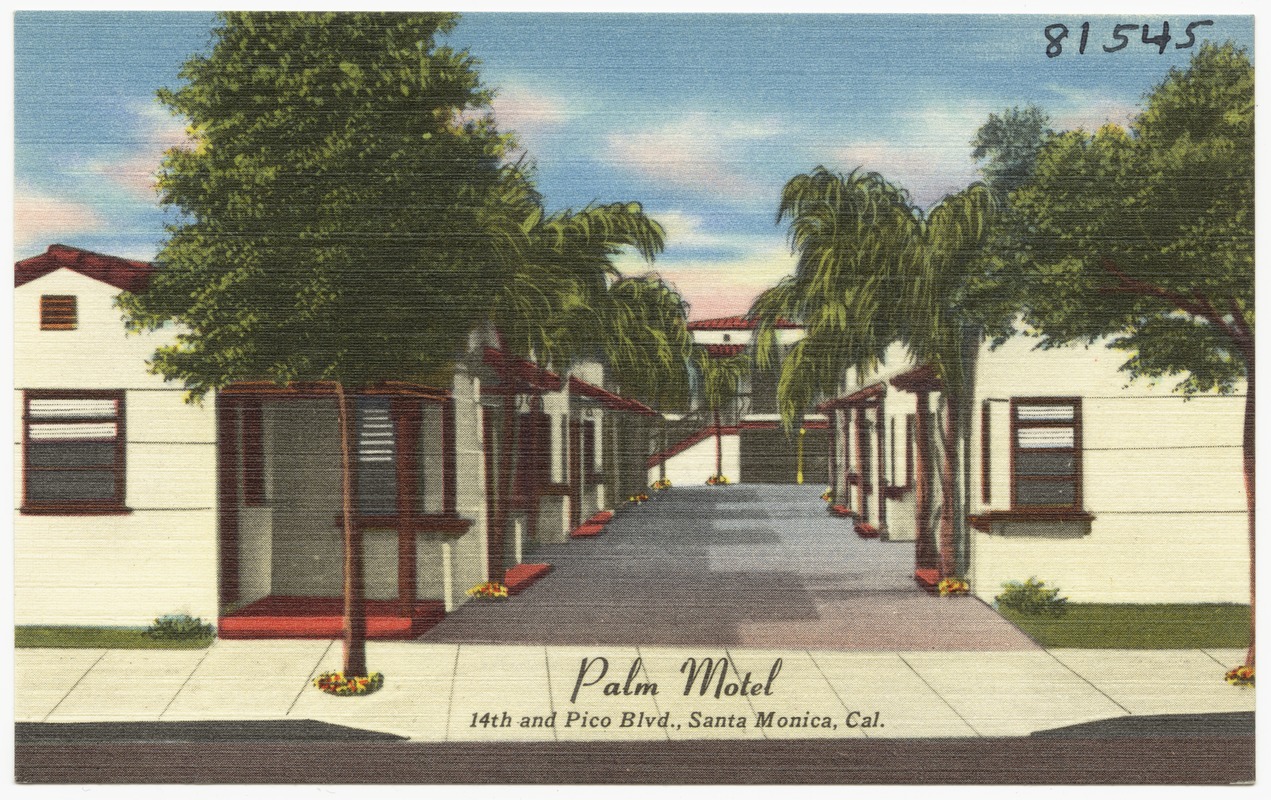 Palm Motel, 14th and Pico Blvd., Santa Monica, Cal.