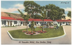 El Toreador Motel, San Ysidro, Calif.