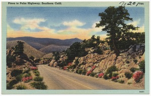 Pines to Palm Highway, Southern Calif.