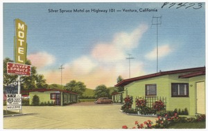Silver Spruce Motel on Highway 101 -- Ventura, California