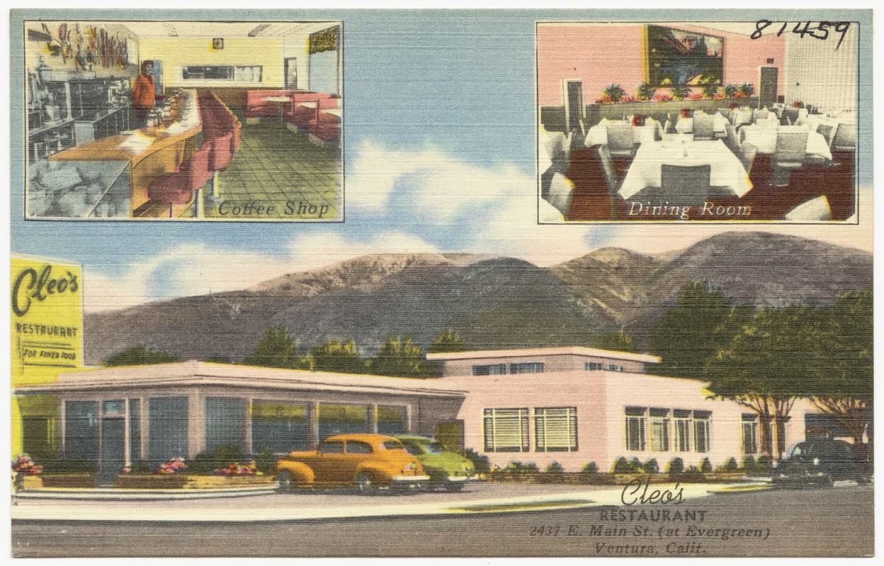 Cleo's Restaurant, 2437 E. Main St. (at Evergreen), Ventura, Calif.